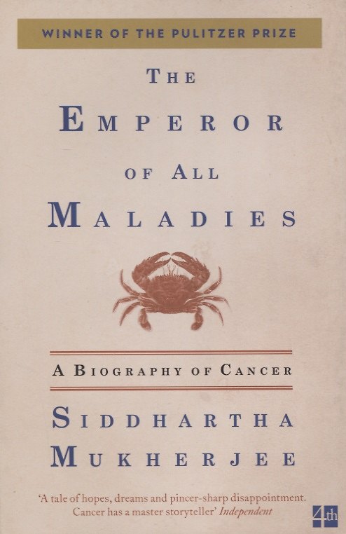 Книга The Emperor of All Maladies (Сиддхартха Мукерджи) — 1