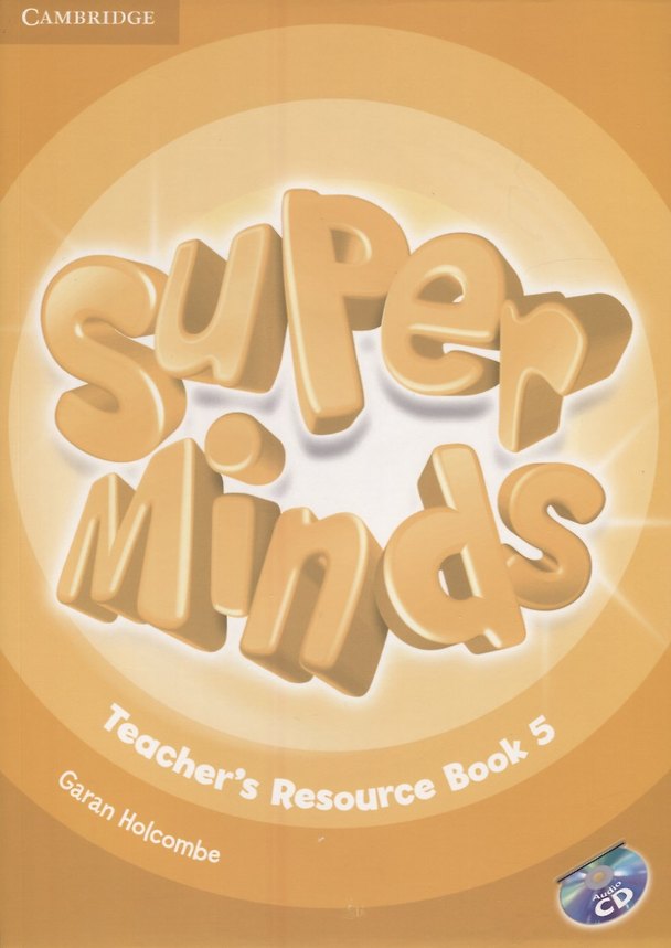 Книга Super Minds. Teacher's Resourse Book 5 (+CD) (G. Holcombe) — 1