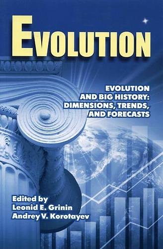 ΠΠ½ΠΈΠ³Π° Evolution and Big History: Dimensions, Trends, and Forecasts () β 1