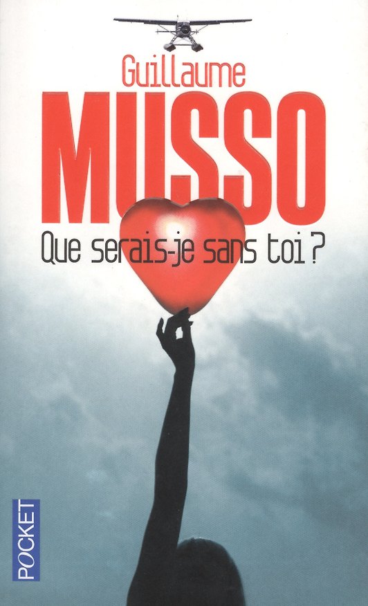 Книга Que serais-je sans toi? (Гийом Мюссо) — 1