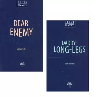 Dear Enemy. Daddy Long Legs / Милый враг. Длинноногий дядюшка. Комплект из 2 книг на английском языке — 2797380 — 1