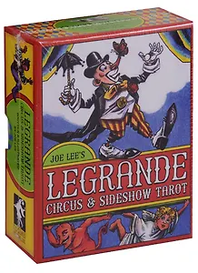 LeGrande Circus & Sideshow Tarot / Великий Цирк и Интермедия Таро (карты + инструкция на английском языке)