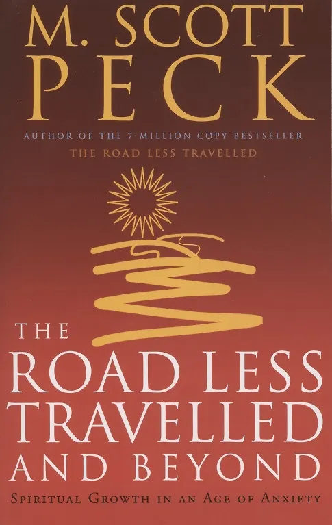 Книга The Road Less Travelled And Beyond. Spiritual Growth in an Age of Anxiety (Скотт Пек) — 1