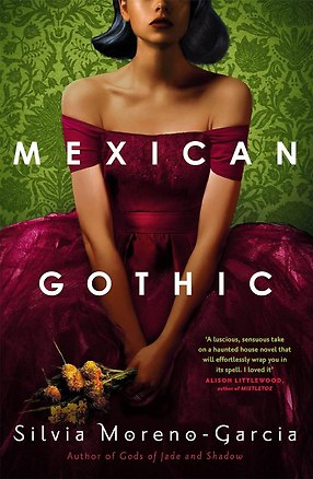 Книга Mexican Gothic (Сильвия Морено-Гарсиа)