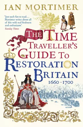 The Time Traveller's Guide to Restoration Britain — 2873329 — 1