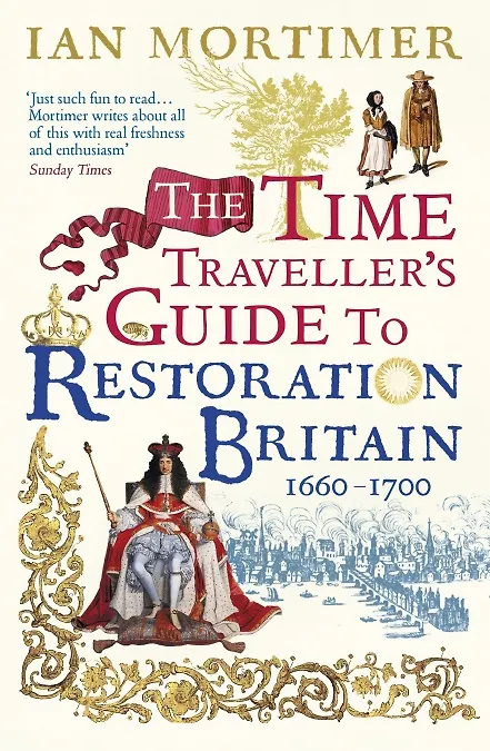 ΠΠ½ΠΈΠ³Π° The Time Traveller's Guide to Restoration Britain () β 1