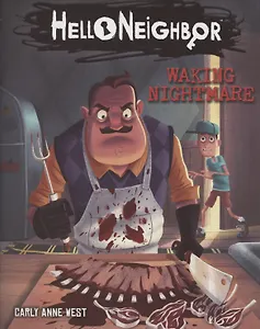 HelloNeighbor. Waking Nightmare