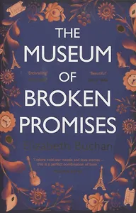 The Museum of Broken Promises