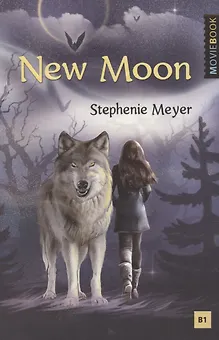 New Moon / Новолуние. Уровень B1