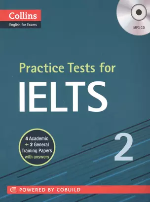 Practice Tests for IELTS 2 (мCollins English for Exams) (+CD) — 2605469 — 1