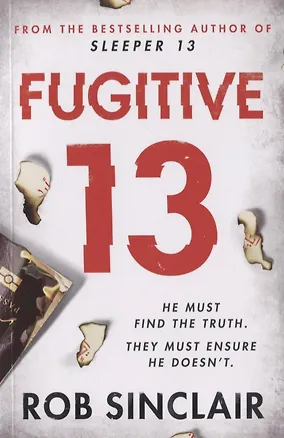 Книга Fugitive 13 (Rob Sinclair)
