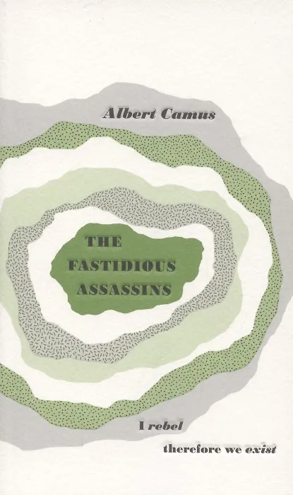 Книга The Fastidious Assassins (Albert Camus) — 1