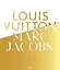 Louis Vuitton / Marc Jacobs: In Association with the Musee des Arts Decoratifs, Paris — 3028520 — 1