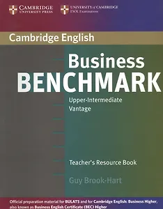 Business Benchmark. Upper-Intermediate. Vantage. Teacher`s Resource Book