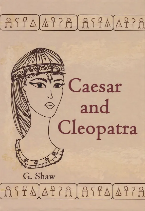 Книга Caesar and Cleopatra = Цезарь и Клеопатра: пьесса на англ.яз (Бернард Шоу) — 1