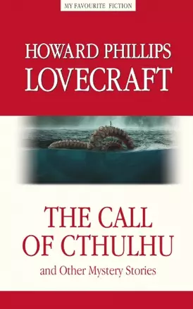 The Call of Cthulhu and the Other Mystery Stories / "Зов Ктулху" и другие мистические истори — 2962238 — 1