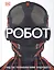 Робот. Гид по технологиям будущего — 2819634 — 1