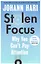 Stolen Focus: Why You Cant Pay Attention — 2934145 — 1