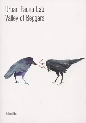 Urban Fauna Lab. Valley of Beggars (Marsilio) — 2689066 — 1