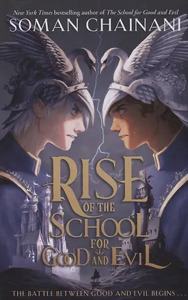 Книга Rise of the School for Good and Evil (Соман Чайнани)