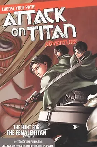 Attack On Titan: Adventure. The Hunt For The Female Titan