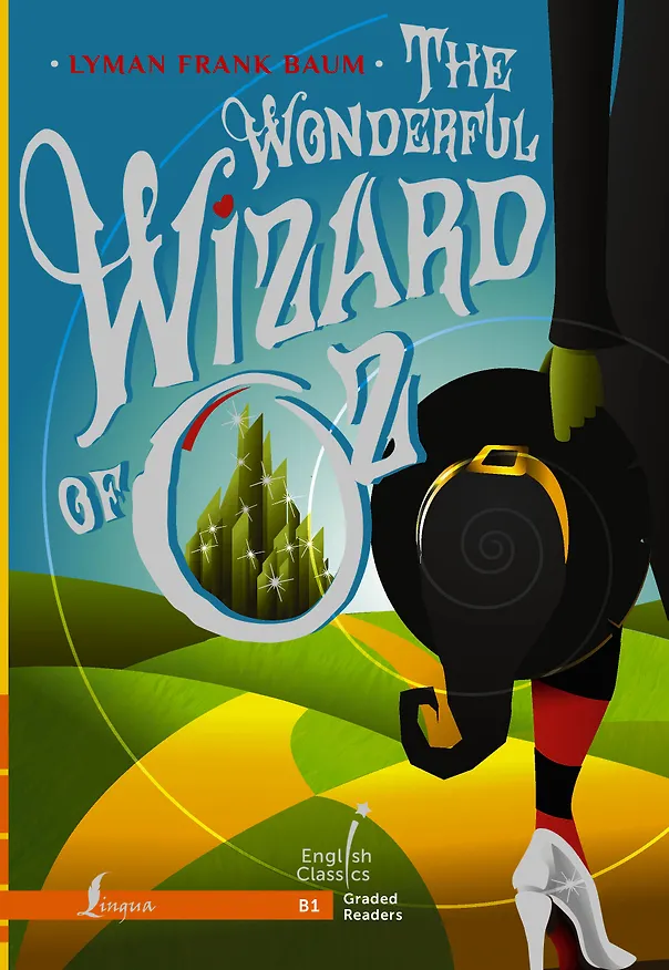 Книга The Wonderful Wizard of Oz. B1 (Лаймен Фрэнк Баум) — 1