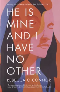 He Is Mine and I Have No Other