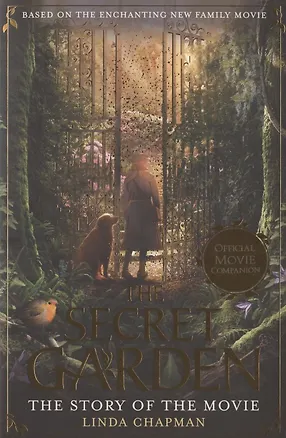 Книга The Secret Garden: The Story of the Movie ()