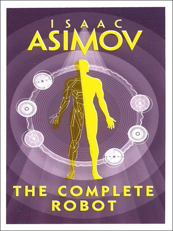 Книга Complete Robot (Asimov Isaac ) Цикл о роботах (Азимов Айзек) /Книги на английском языке (Айзек Азимов) — 1