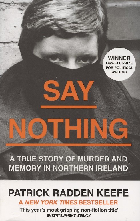 ΠΠ½ΠΈΠ³Π° Say Nothing. A True Story of Murder and Memory in Northern Ireland () β 1