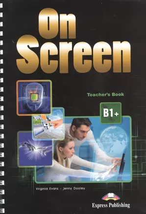 On Screen B1+. Teacher's Book — 2528925 — 1