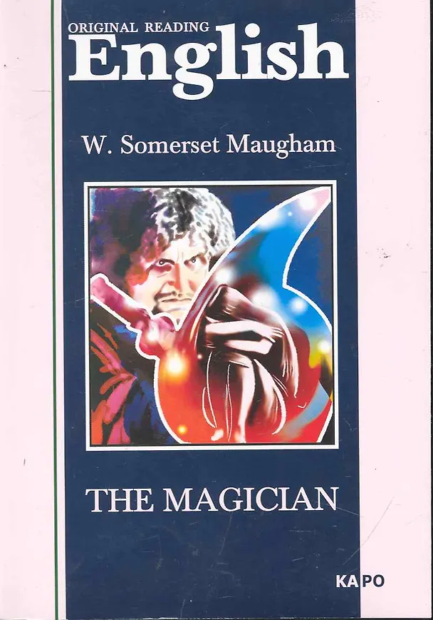 Книга The magician.Маг: Книга для чтения на английском языке (Уильям Сомерсет Моэм) — 2