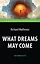 What Dreams May Come = Куда приводят мечты. Книга для чтения на английском языке.  Intermediate — 2655274 — 1