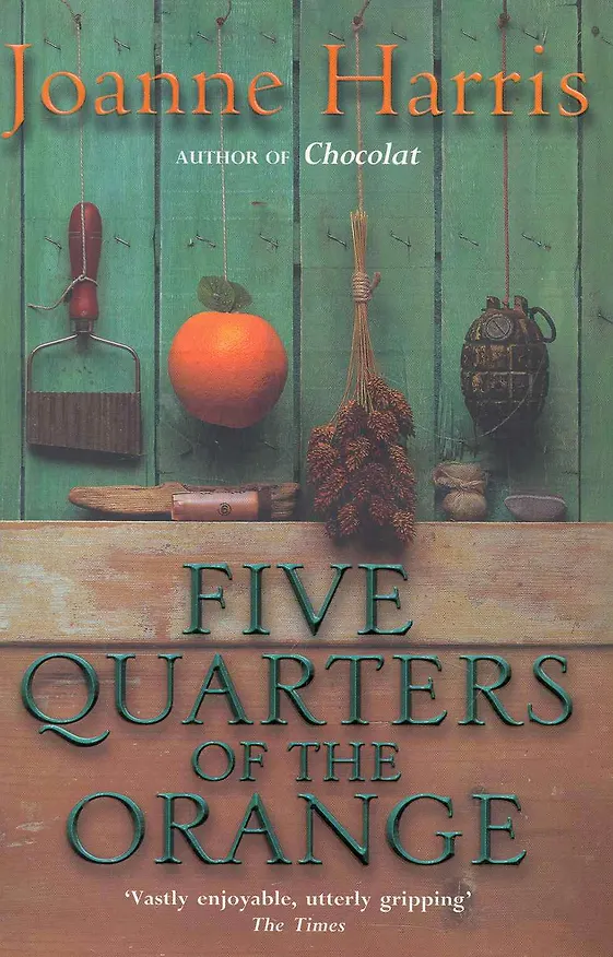 Книга Five Quarters of the Orange (Джоанн Харрис) — 1