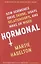 Hormonal: How Hormones Drive Desire, Shape Relationships, and Make Us Wiser — 2733989 — 1