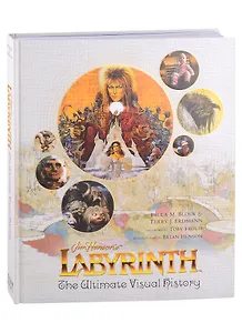 Labyrinth. The Ultimate Visual History