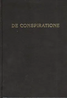 De Conspiratione / О Заговоре. Сборник монографий / 6-е изд.