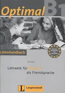 Optimal B1. Lehrwerk für Deutsch als Fremdsprache: Lehrerhandbuch (+ CD-ROM)