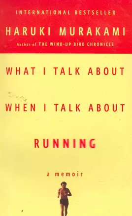 What I Talk About. When I Talk About Running. A Memoir — 2261767 — 1