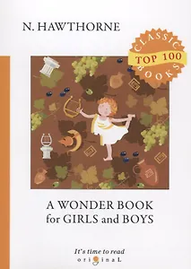 A Wonder Book for Girls and Boys