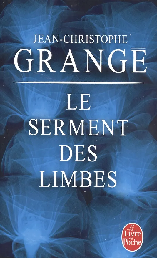 Книга Le Serment des Limbes (Жан-Кристоф Гранже) — 2