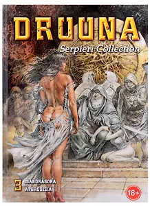 Serpieri Collection 3. Druuna. Mandragora. Aphrodisia