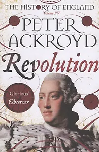 The History of England. Volume IV. Revolution
