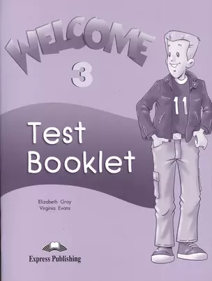 Welcome 3. Test Booklet. Beginner. Сборник тестовых заданий и упражнений — 2381627 — 1