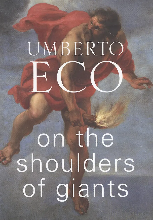 Книга ON THE SHOULDERS OF GIANTS (Умберто Эко) — 1