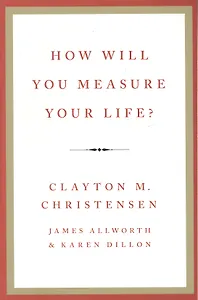 How will you measure your life (м) Christensen