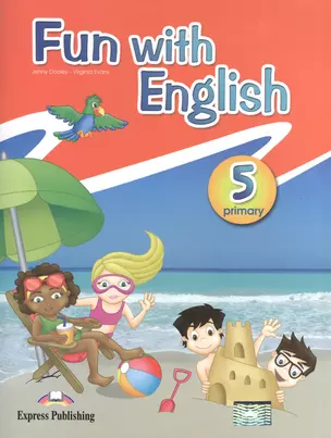 Fun with English 5. Pupils Book. Учебник — 2532413 — 1