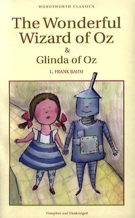 Книга The Wonderful Wizard of Oz & Glinda of Oz ()