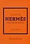 The Little Book of Hermès: The Story of the Iconic Fashion House — 3020880 — 1