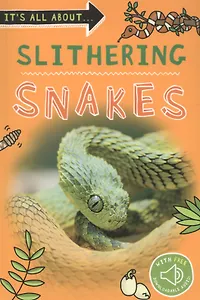 Slithering Snakes